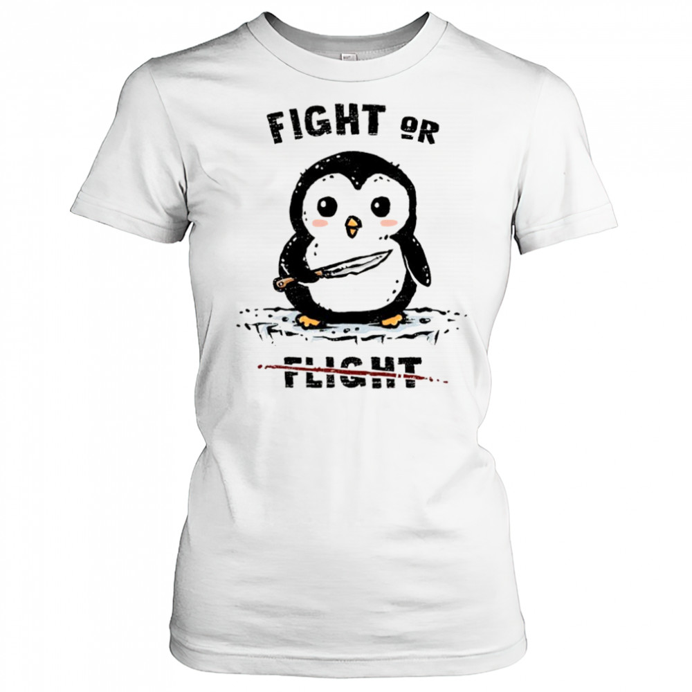 Penguin fight or not flight shirt Women's T-shirt