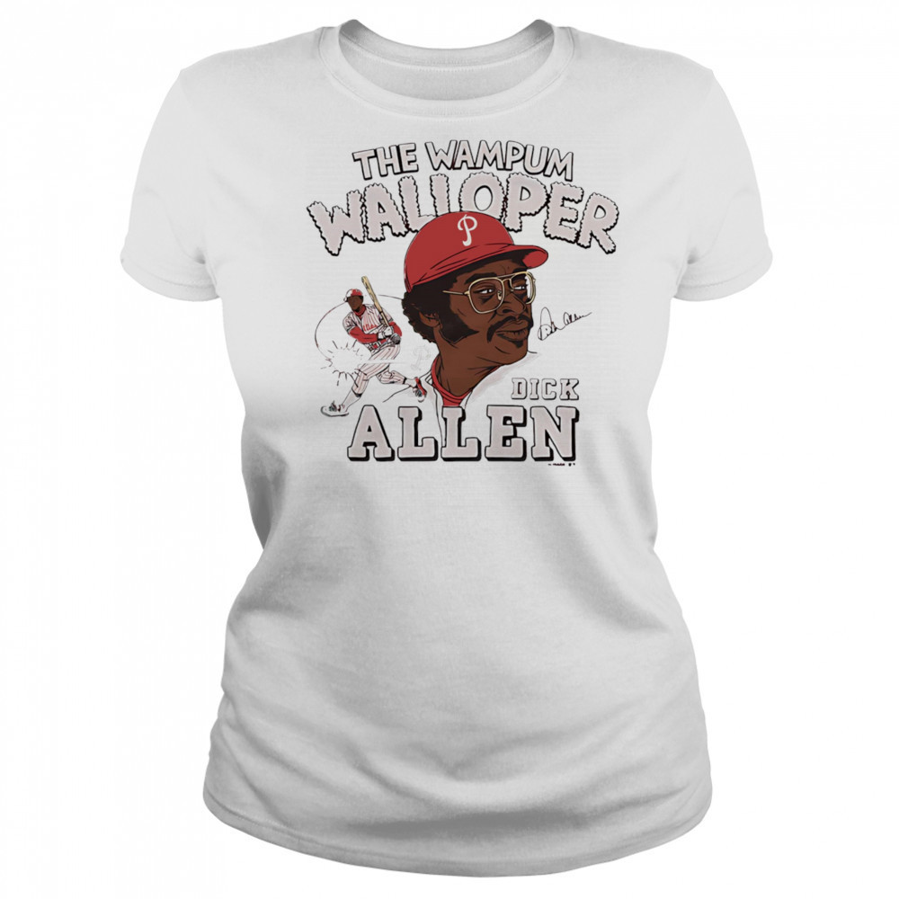 Phillies Dick Allen The Wampum Walloper signature shirt Women's T-shirt