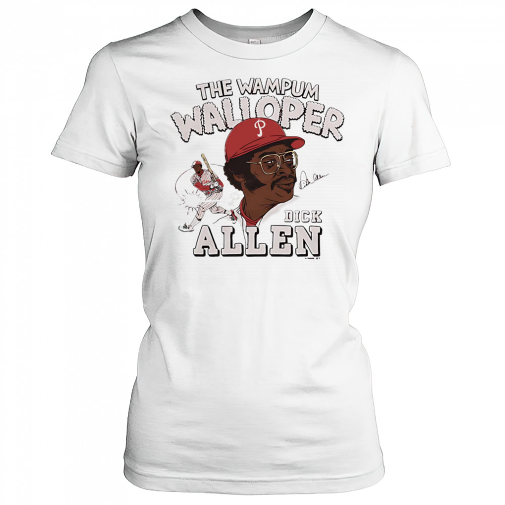 Phillies Dick Allen The Wampum Walloper signature shirt Women's T-shirt
