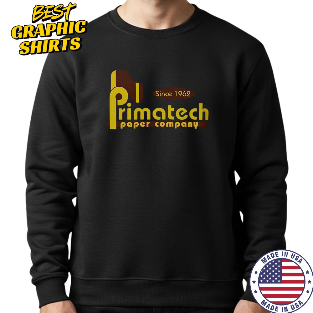 Primatech Paper Company Since 1962 T-Shirt Hoodie