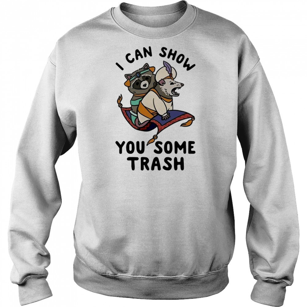 Raccoon and Opossum I can show you some trash shirt Hoodie