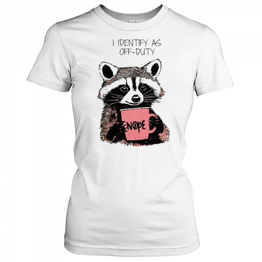 Raccoon I identify as off-duty shirt Women's T-shirt