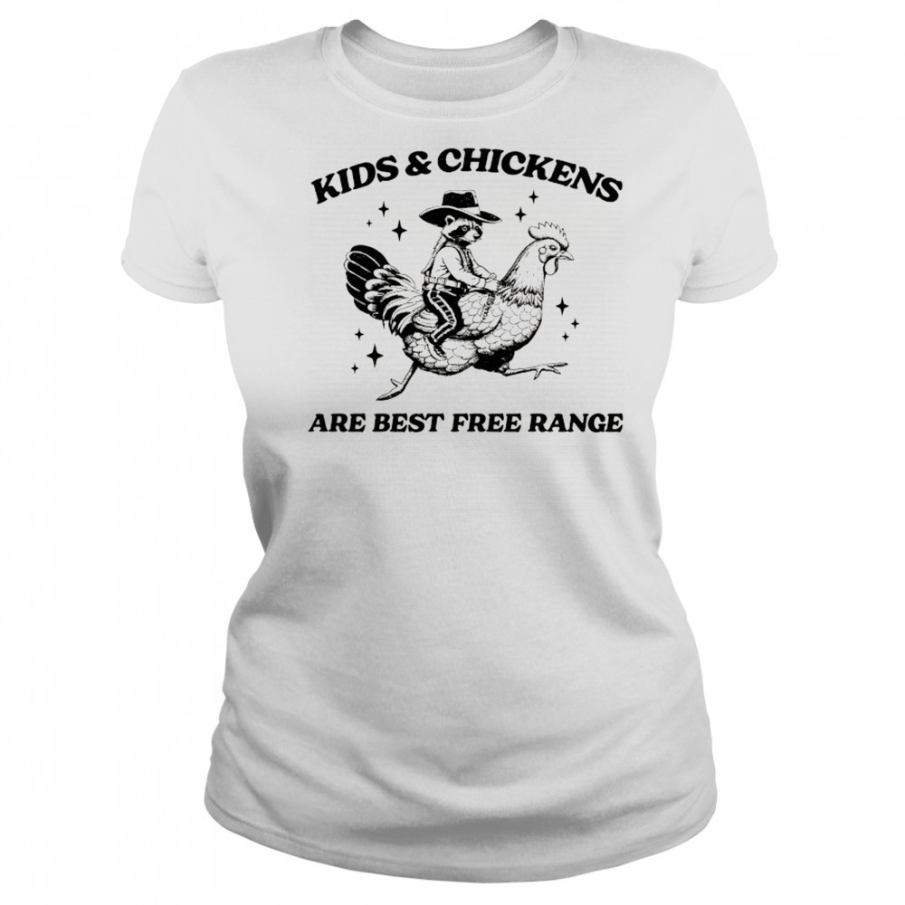 Raccoon riding chicken Kids and Chickens are best free range shirt Women's T-shirt