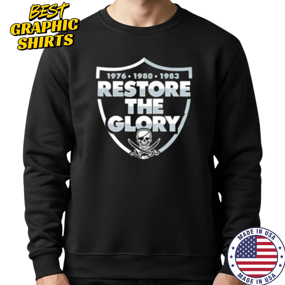 Restore The Glory Las Vegas Raiders shirt Hoodie