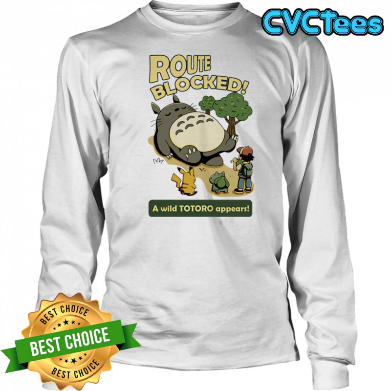 Route Blocked Pokémon and My Neighbor Totoro shirt Long Sleeved