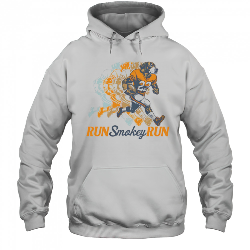 Run Smokey Run shirt Hoodie