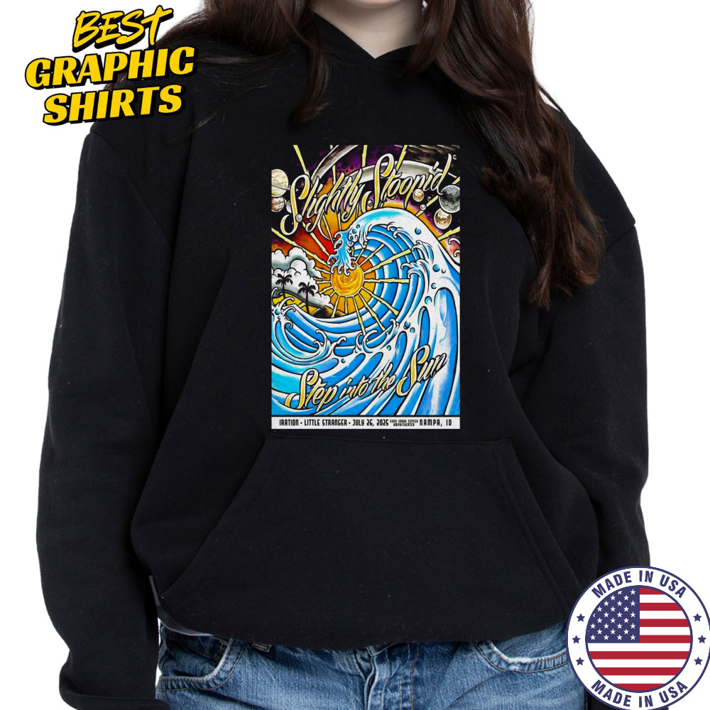 Slightly Stoopid In Nampa ID On Jul 26 2025 Tour Poster T-Shirt Sweatshirt