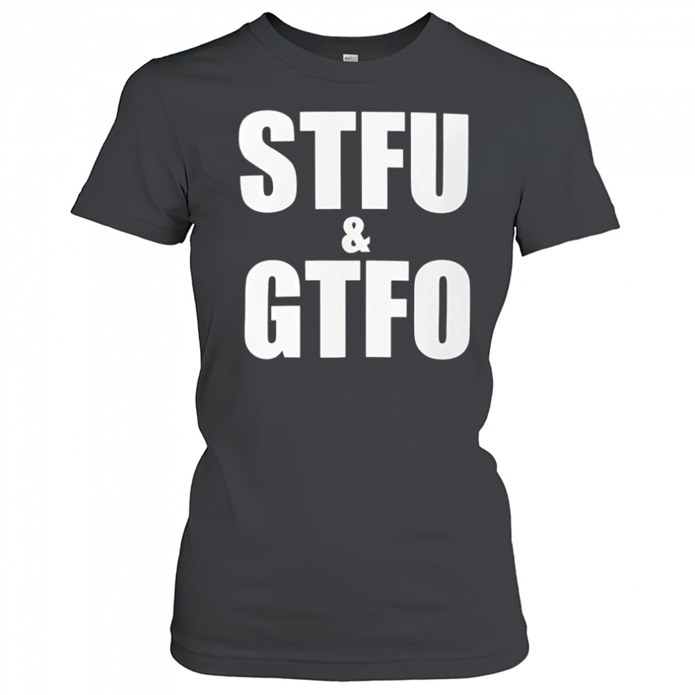 Stfu and Gtfo shirt Women's T-shirt