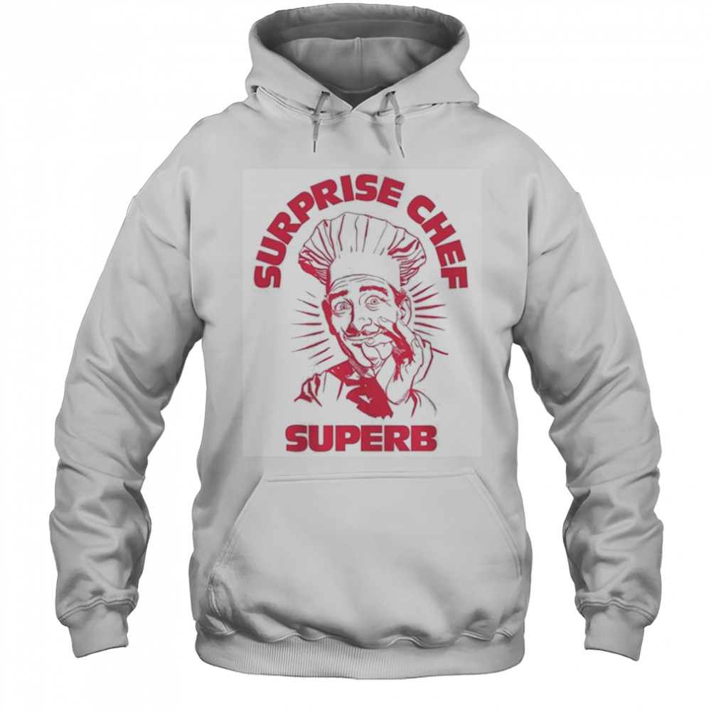 Surprise Chef Kiss Cigarettes T-shirt Hoodie