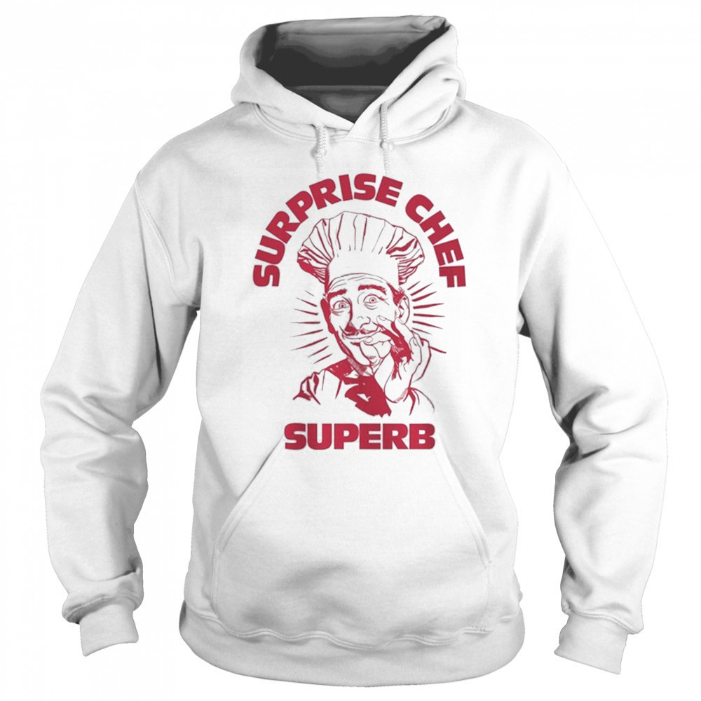 Surprise Chef Kiss Cigarettes T-shirt Sweatshirt