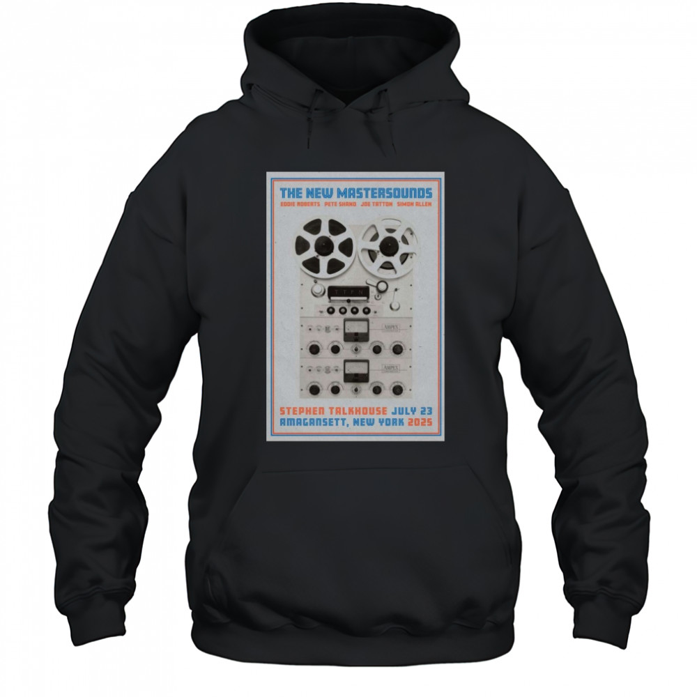 The New Mastersounds 7,23,2025 Poster Amagansett NY T-Shirt Hoodie