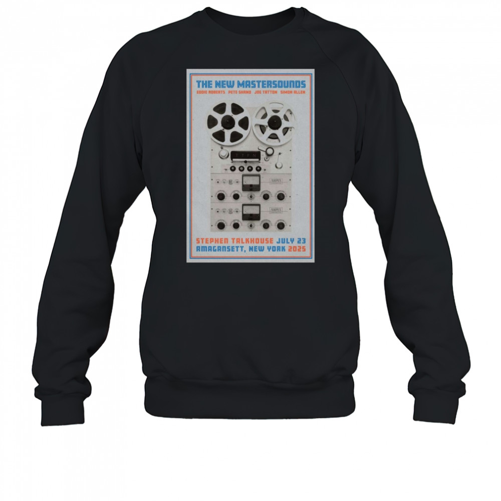 The New Mastersounds 7,23,2025 Poster Amagansett NY T-Shirt Sweatshirt