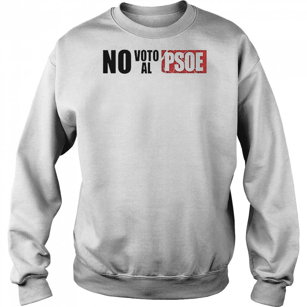 Vo No Voto AL Psoe T-Shirt Hoodie