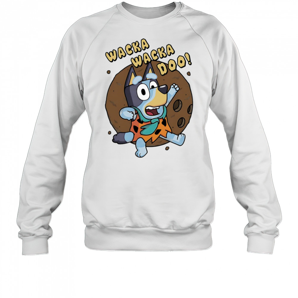 Wacka Wacka Doo Bluey Fred Flintstone shirt Sweatshirt
