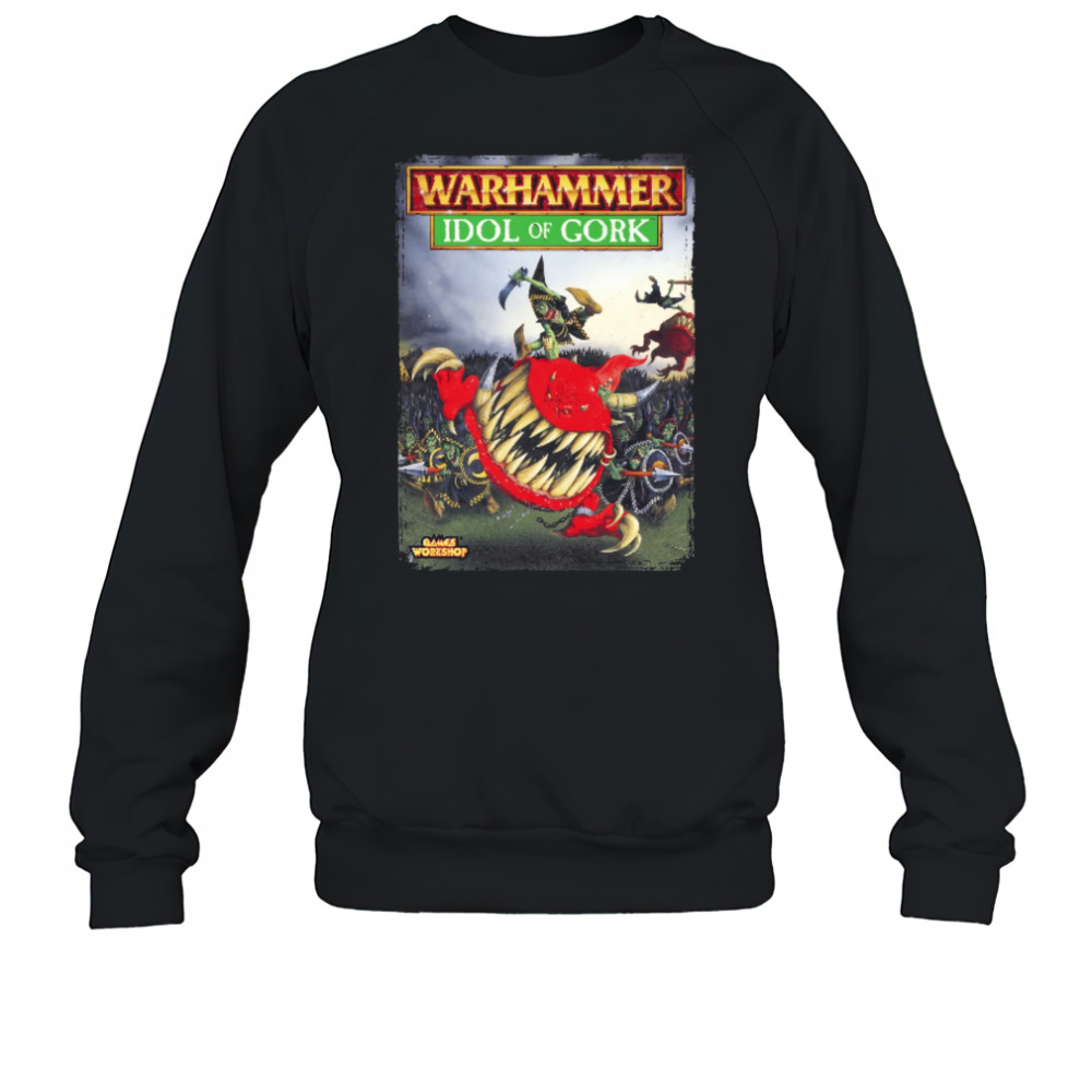 Warhammer Fantasy Battle 5th Edition Idol Of Gork T-Shirt Sweatshirt
