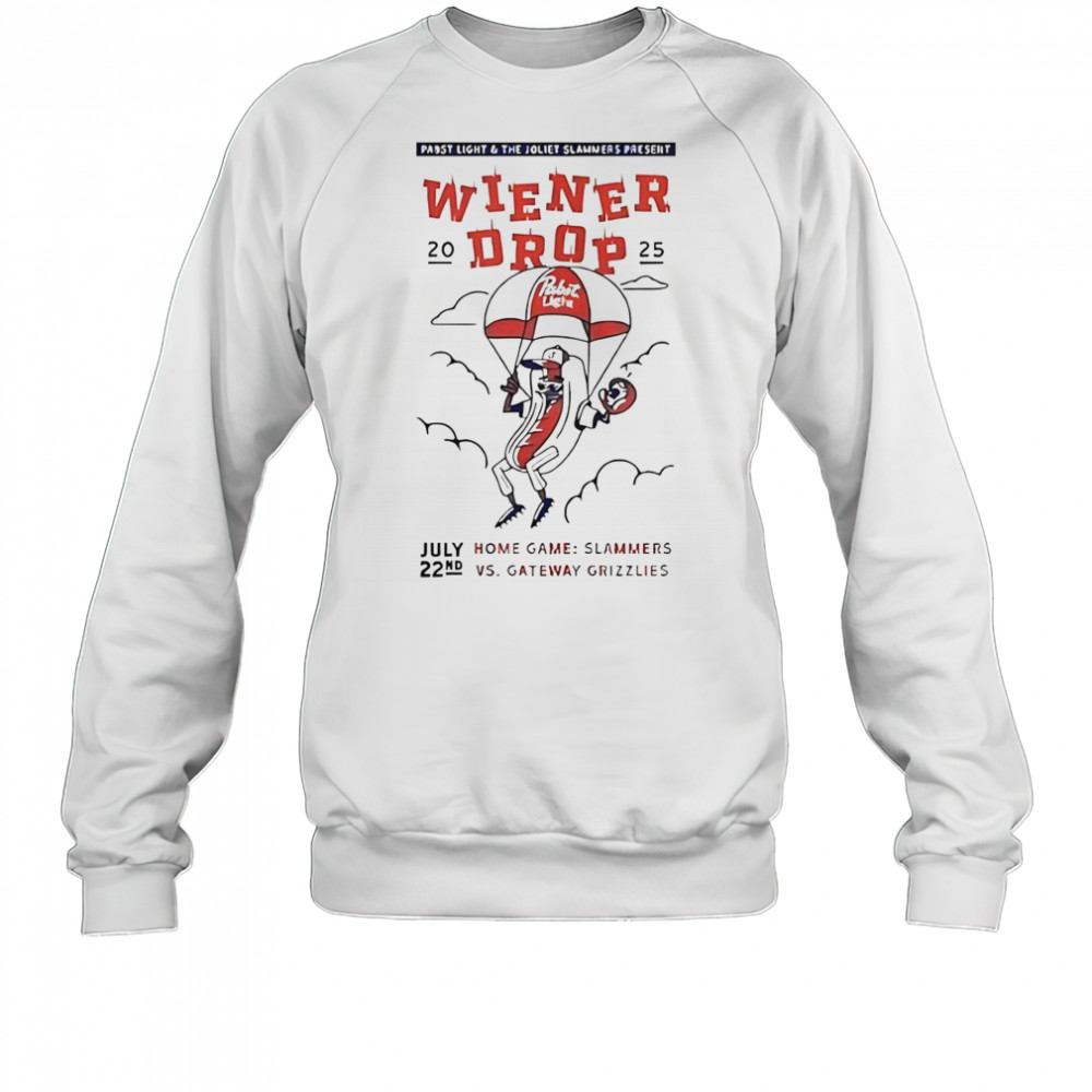 Wiener Drop Home Game Slammers Vs Gateway Grizzlies T-Shirt Sweatshirt