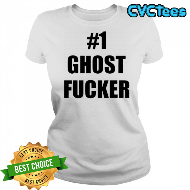 #1 Ghost Fucker shirt Women's T-shirt