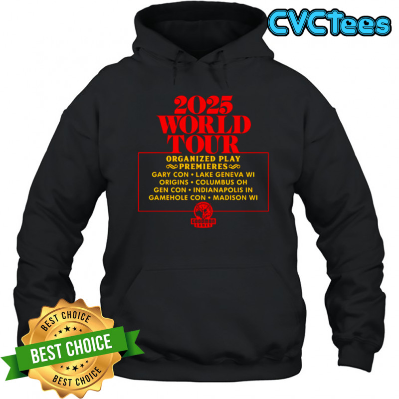 2025 World Tour Organized Play Premiers shirt Hoodie