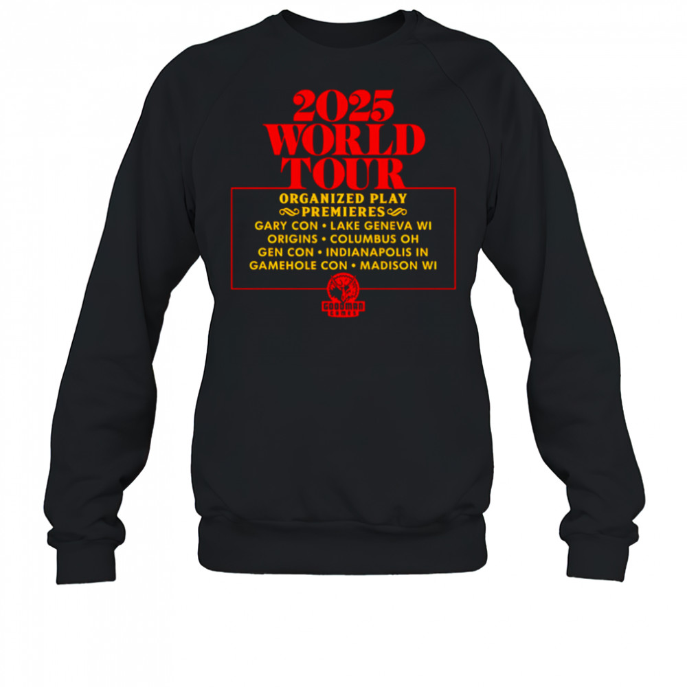 2025 World Tour Organized Play Premiers shirt Sweatshirt