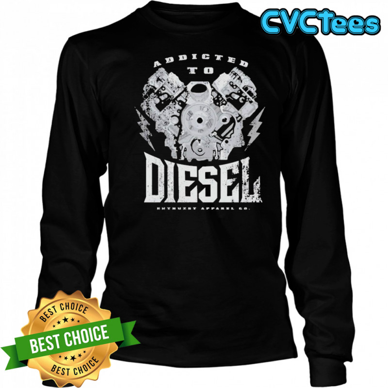 Addict To Diesel Enthuzst T-shirt Long Sleeved