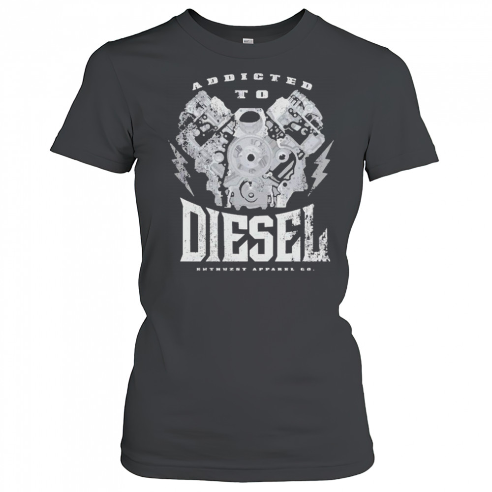 Addict To Diesel Enthuzst T-shirt Women's T-shirt