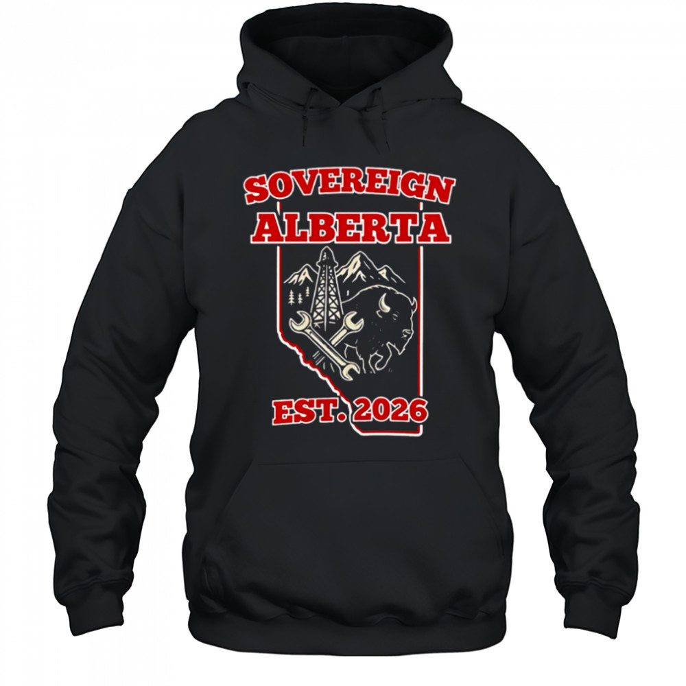 Alberta Unchained Sovereign In 26 Election Year shirt Hoodie