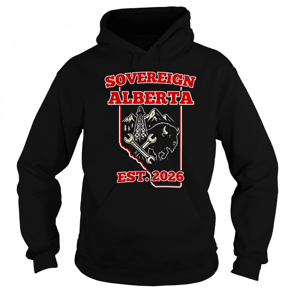 Alberta Unchained Sovereign In 26 Election Year shirt Sweatshirt