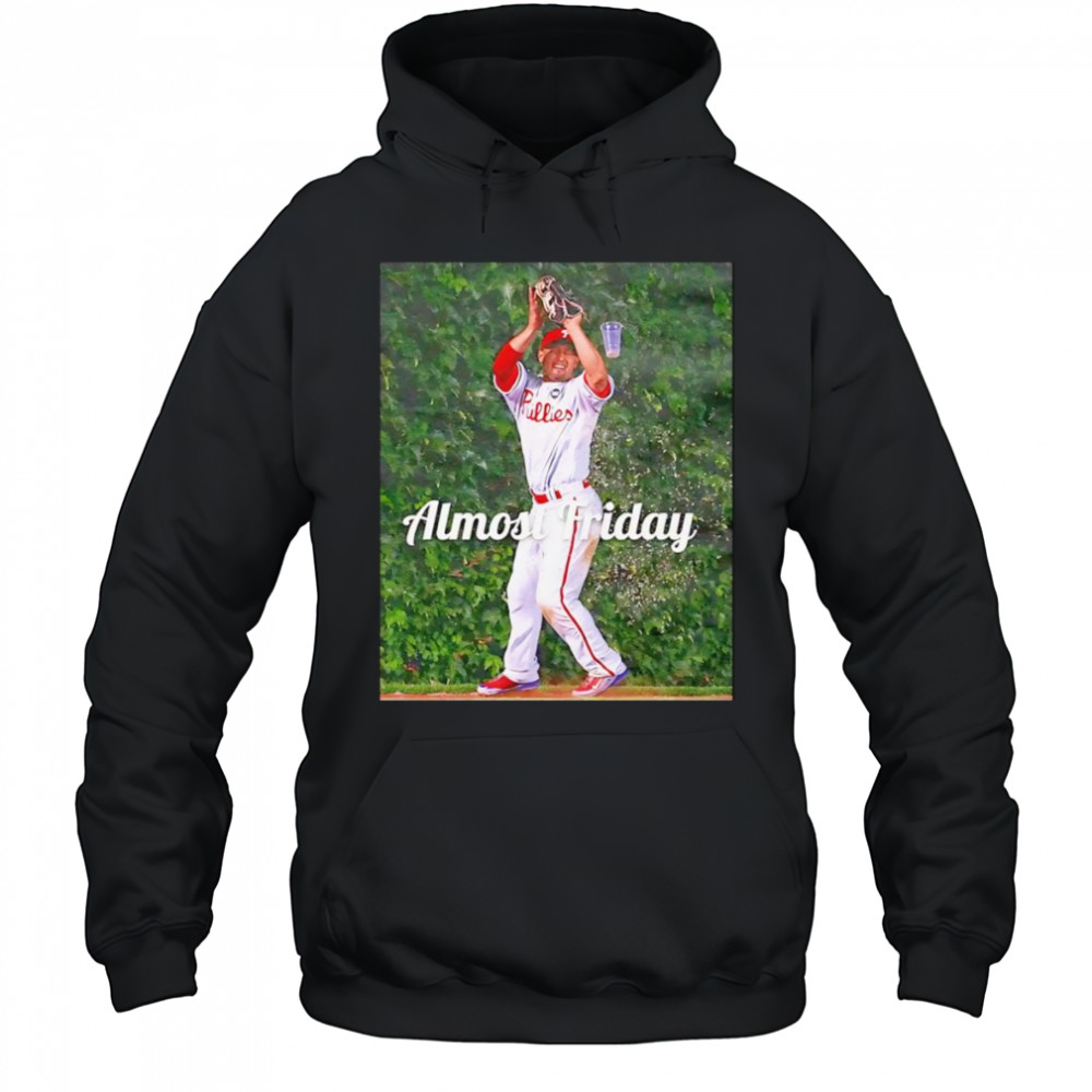 Almost Friday Phillies Beer shirt Hoodie