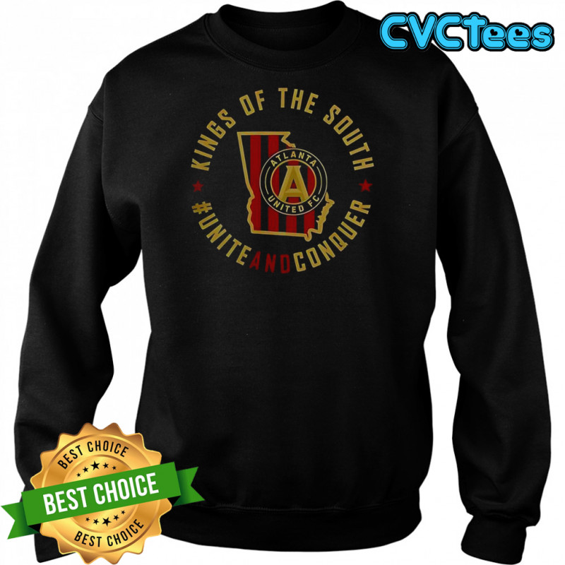 Atlanta United FC Unite And Conquer T-Shirt Sweatshirt
