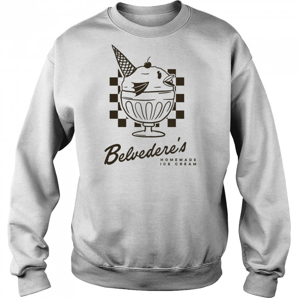 Belvedere’s Homemade Ice Cream T-shirt Hoodie