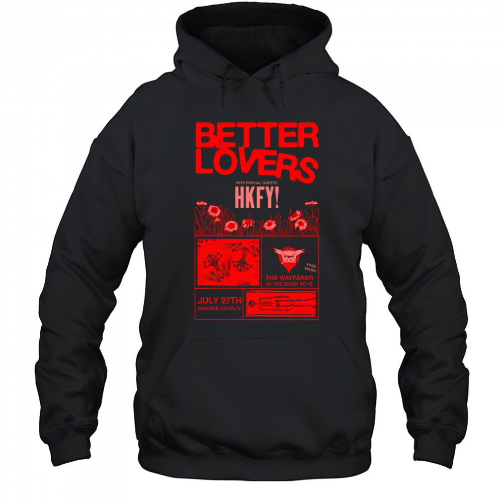 Better Lovers July 27 2025 Shoreline Waterfront Long Beach CA Poster T-Shirt Hoodie