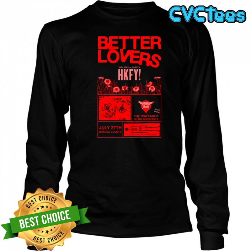 Better Lovers July 27 2025 Shoreline Waterfront Long Beach CA Poster T-Shirt Long Sleeved
