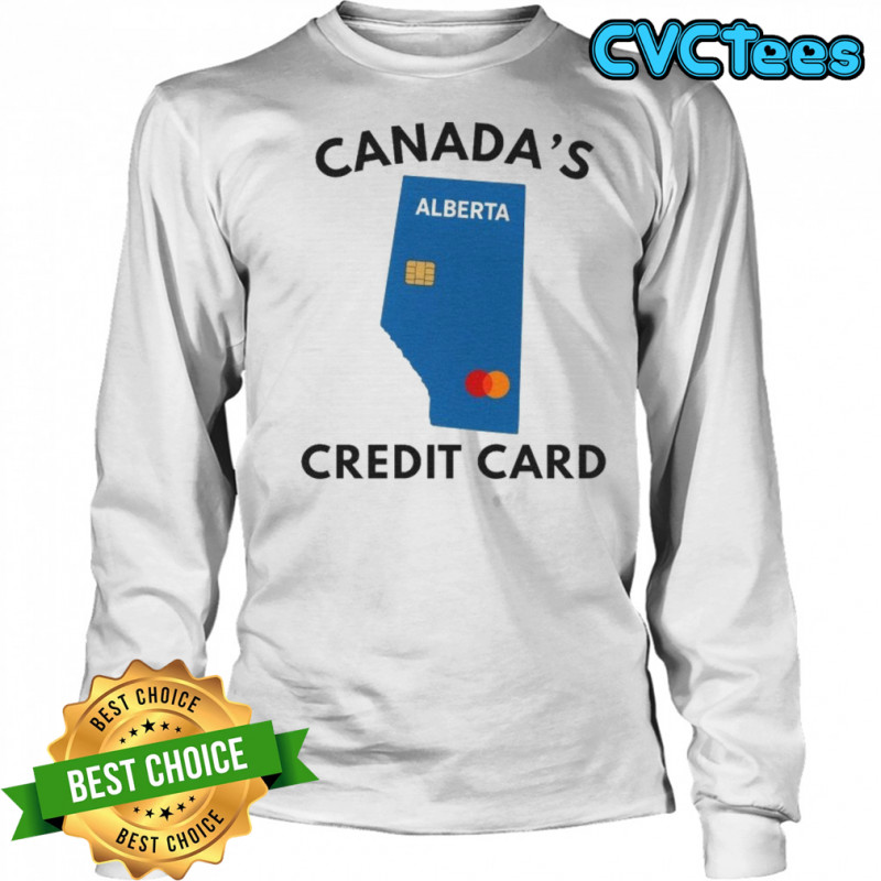 Canada’s Alberta Credit Card T-shirt Long Sleeved
