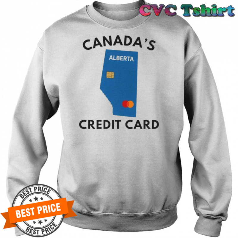Canada’s Alberta Credit Card T-shirt Sweatshirt