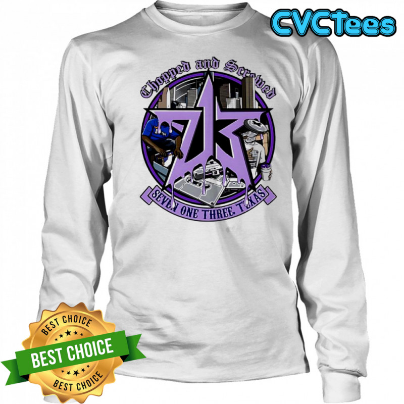 Chopped and Screwed Seven One Three Texas shirt Long Sleeved
