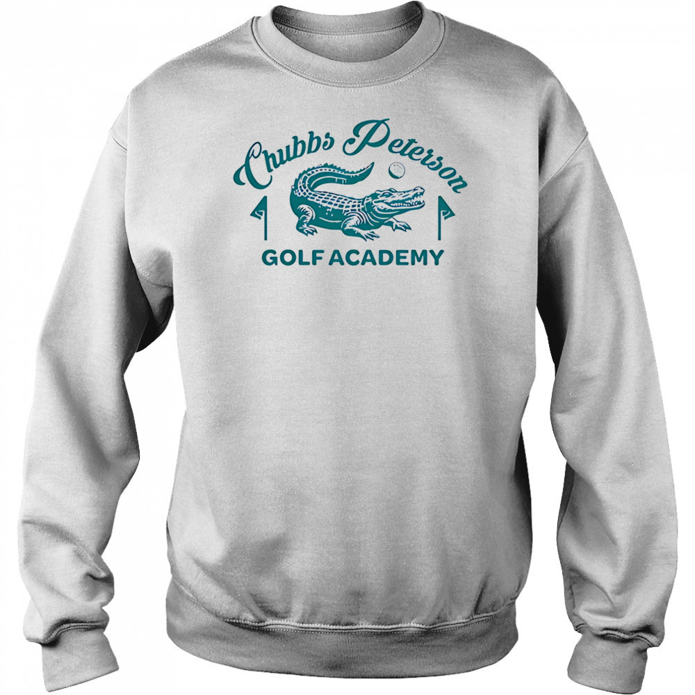 Chubbs peterson golf academy shirt Hoodie