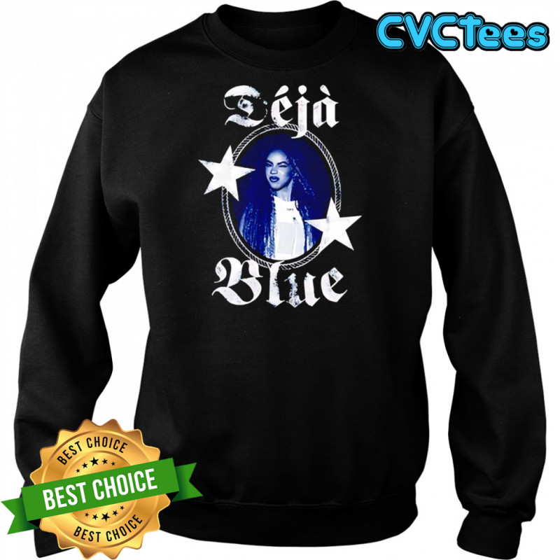 Deja Blue Beyoncé T-Shirt Sweatshirt