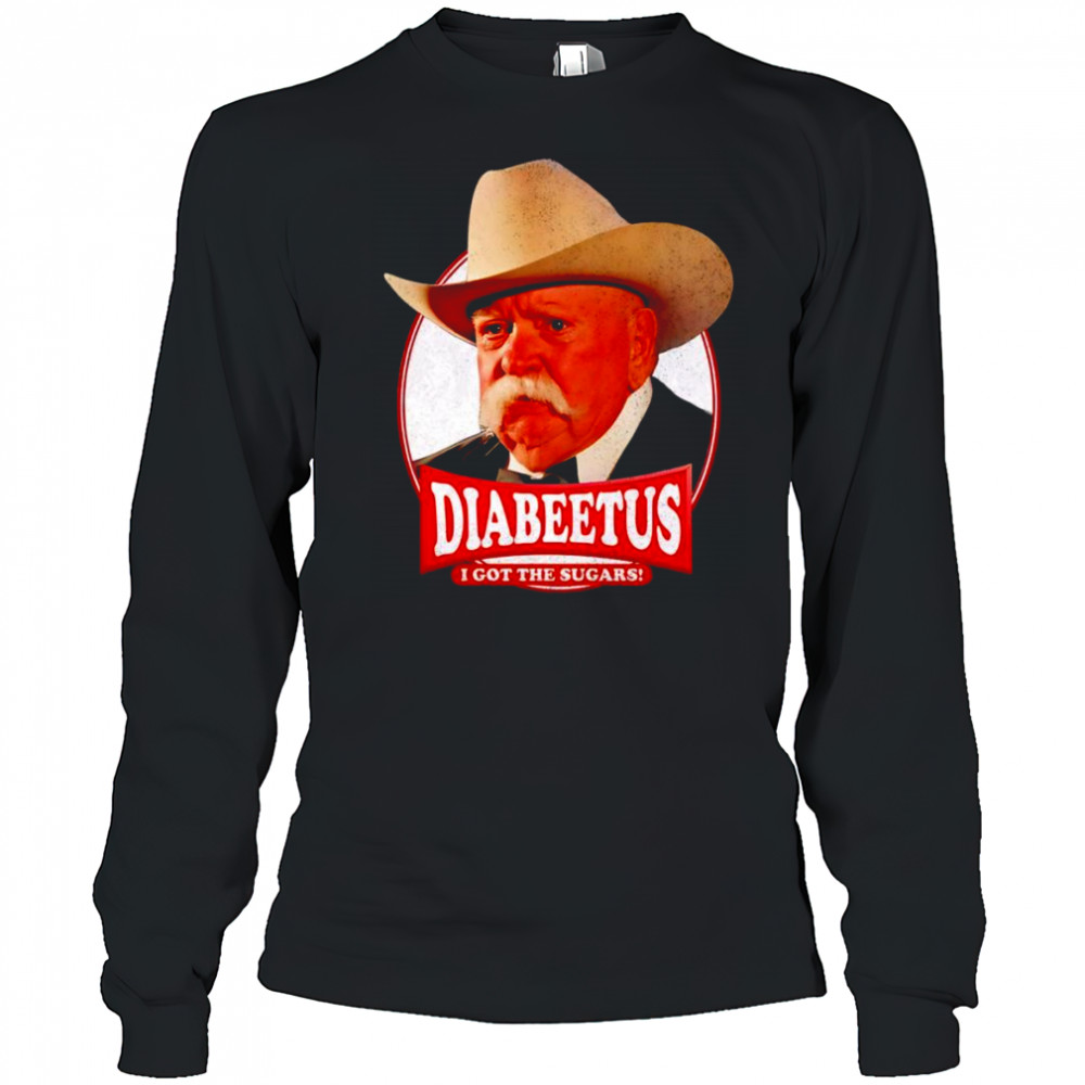 Diabeetus I got the sugars shirt Long Sleeved