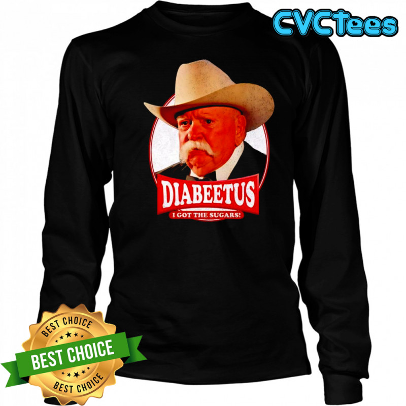 Diabeetus I got the sugars shirt Long Sleeved