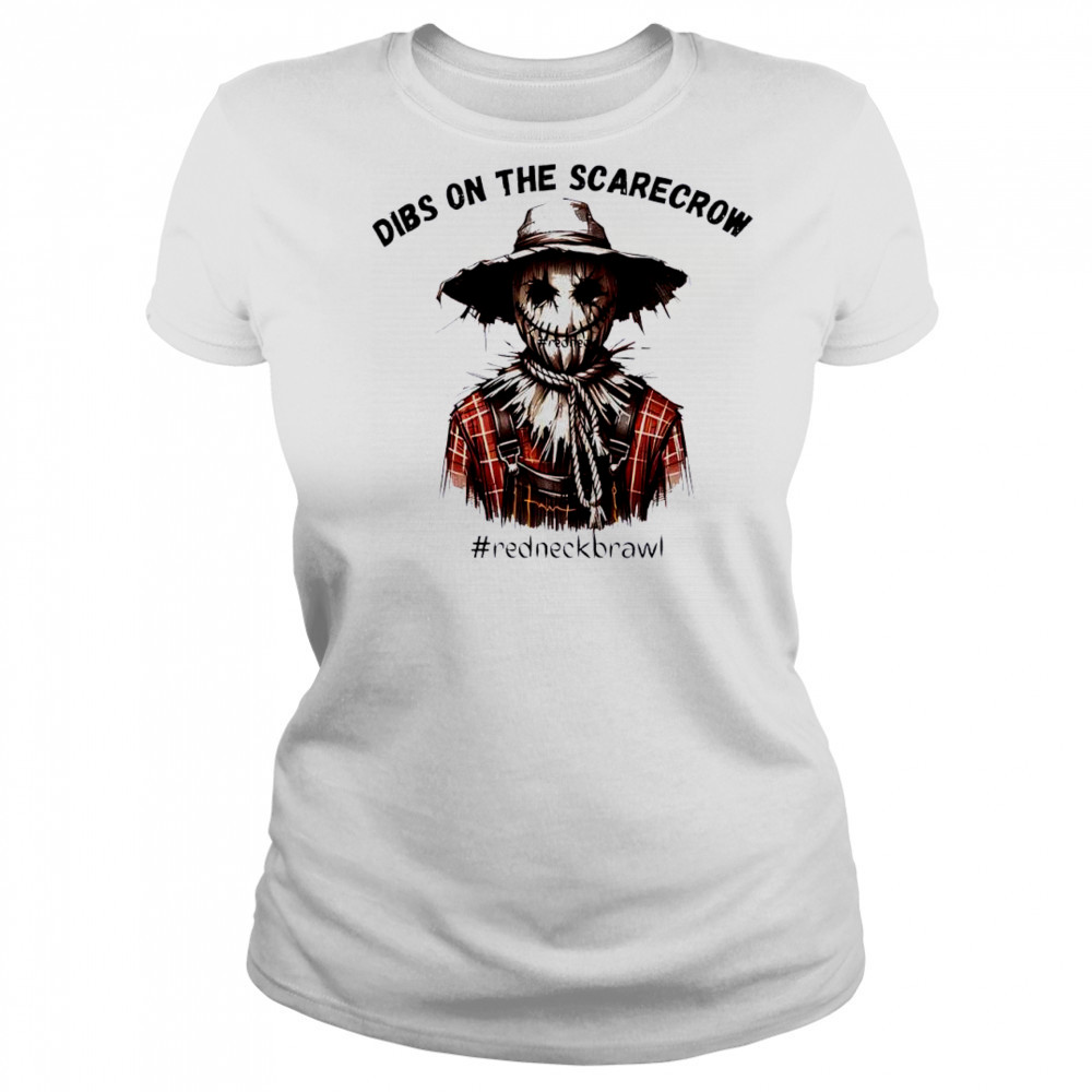 Dibs On The Scarecrow redneckbrawl Halloween shirt Women's T-shirt
