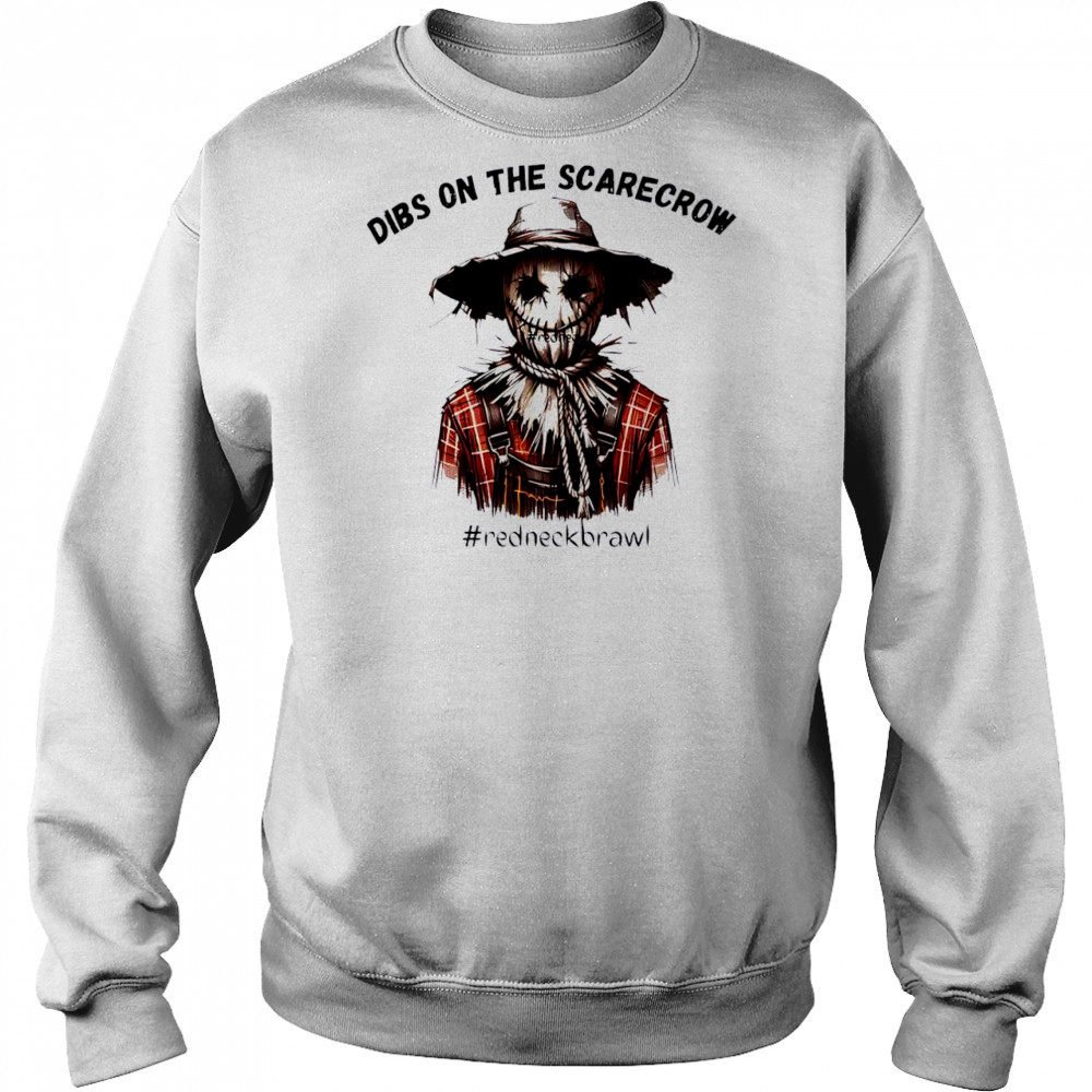 Dibs On The Scarecrow redneckbrawl Halloween shirt Hoodie