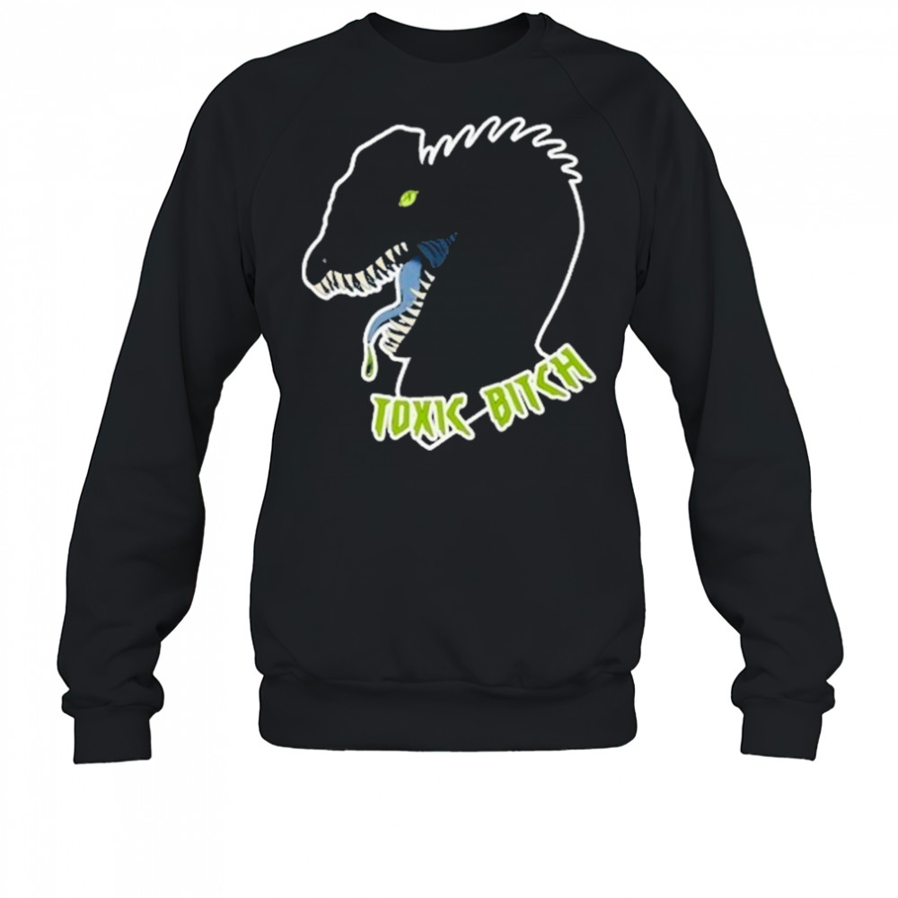 Dilophosaurus Dinosaur Toxic Bitch T-shirt Sweatshirt