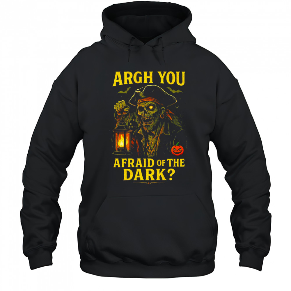 Drumzombie Argh You Afraid of the Dark T-Shirt Hoodie