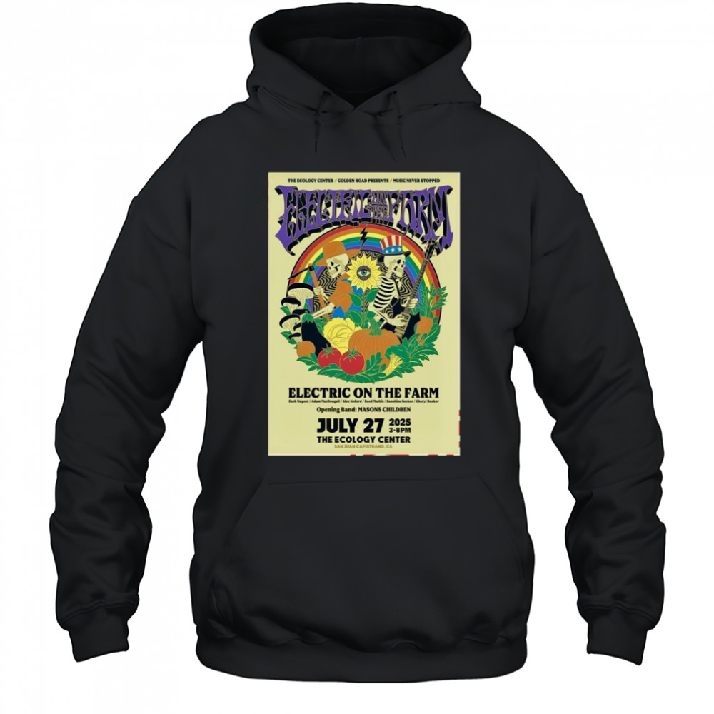 Electric on the Farm July 27 2025 The Ecology Center San Juan Capistrano CA Poster T-Shirt Hoodie
