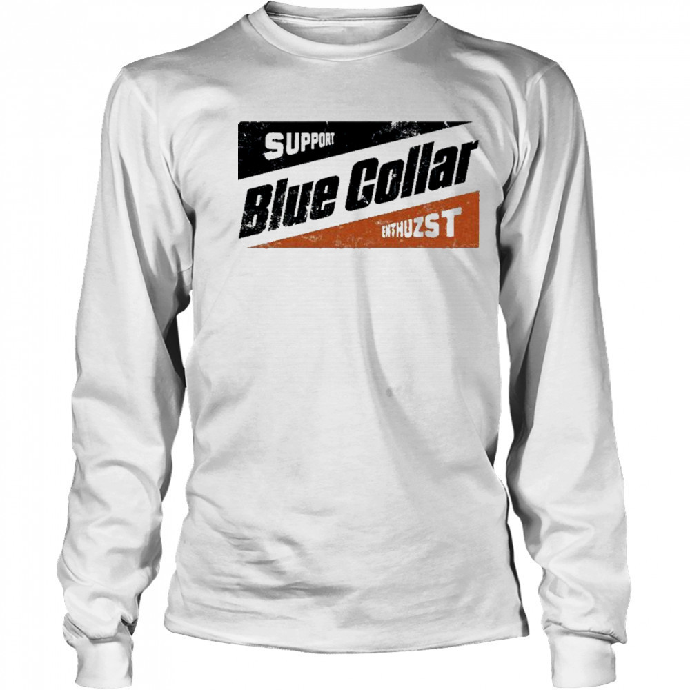 Enthuzst Blue Collar Support T-shirt Long Sleeved