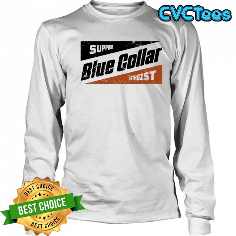 Enthuzst Blue Collar Support T-shirt Long Sleeved