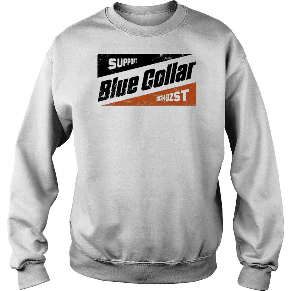 Enthuzst Blue Collar Support T-shirt Hoodie
