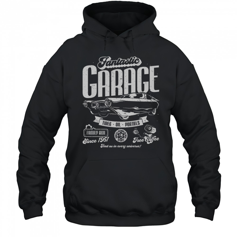 Fantastic Garage Garage Family Run Since 1961 T-Shirt Hoodie