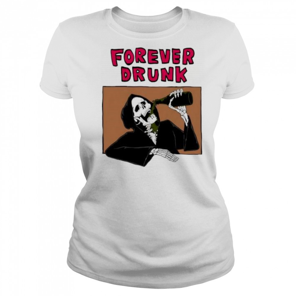 Forever Drunk Death shirt Women's T-shirt