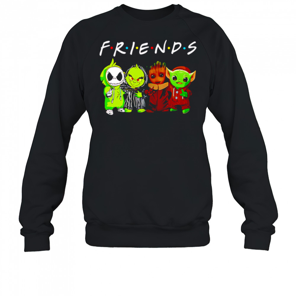 Groot Jack Skellington Baby Yoda Friends shirt Sweatshirt